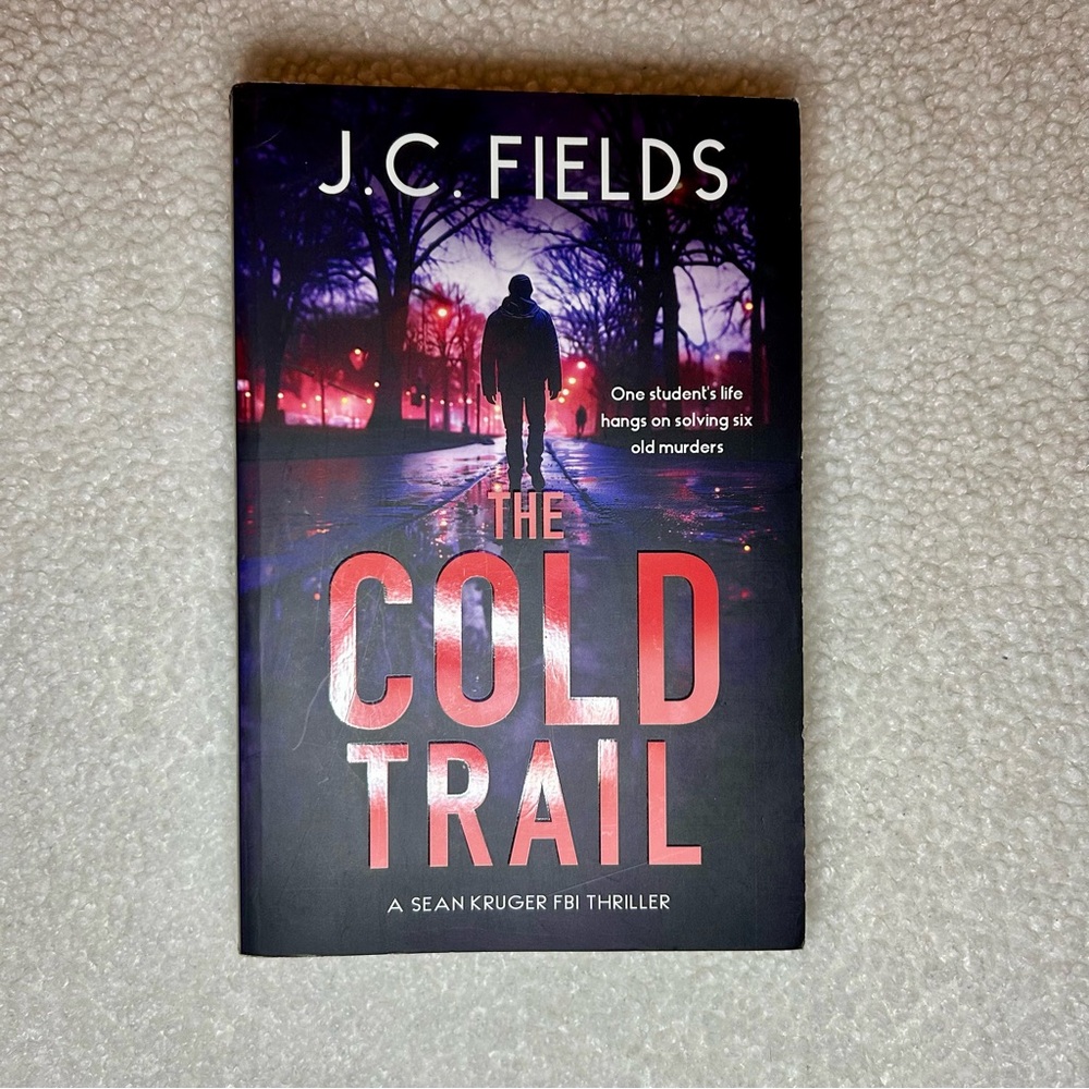 The Cold Trail by J.C. Fields
